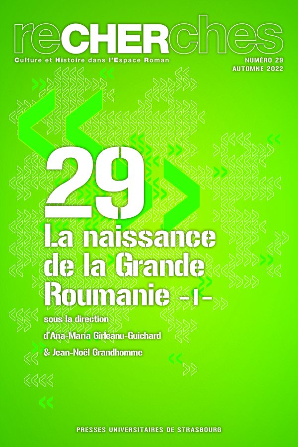 La naissance de la Grande Roumanie