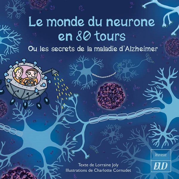 Le monde du neurone en 80 tours
