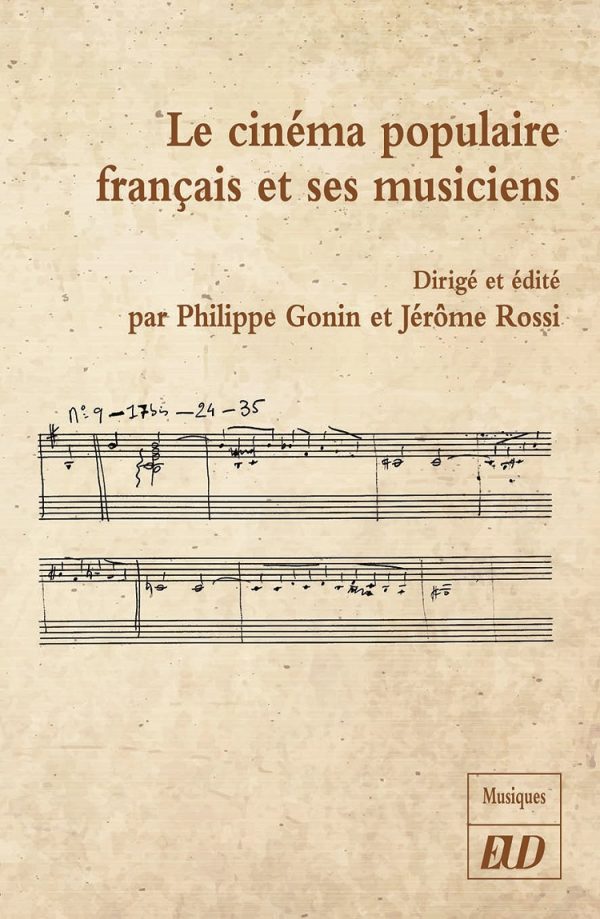 LE CINÉMA POPULAIRE FRANÇAISE ET SES MUSICIENS