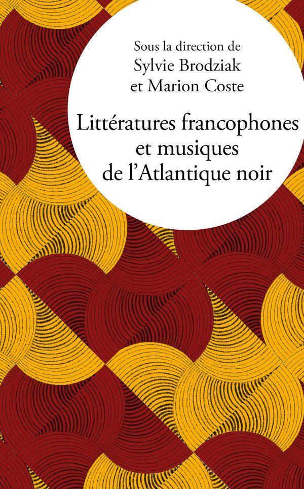 Littératures francophones et musiques de l’Atlantique noir