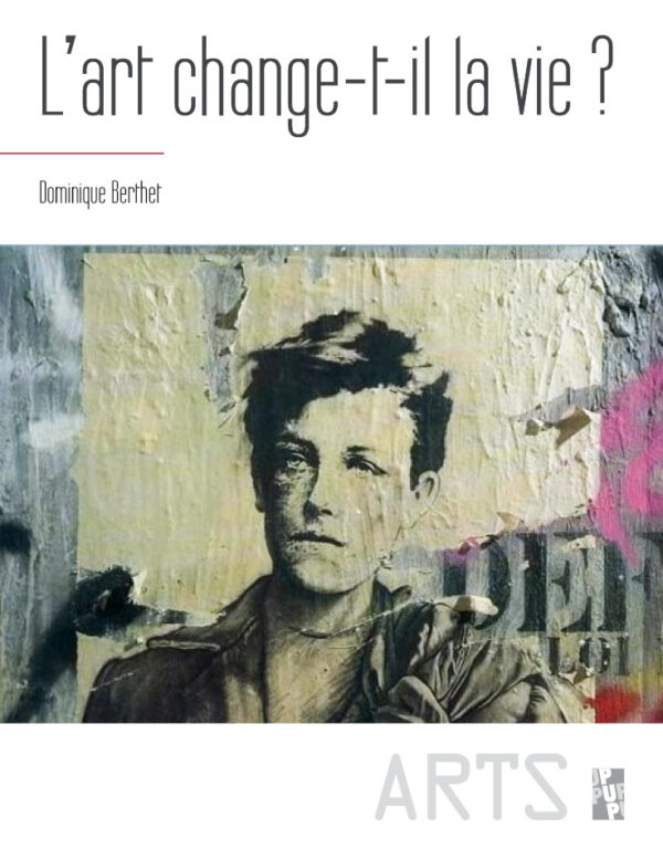 L’art change-t-il la vie ?