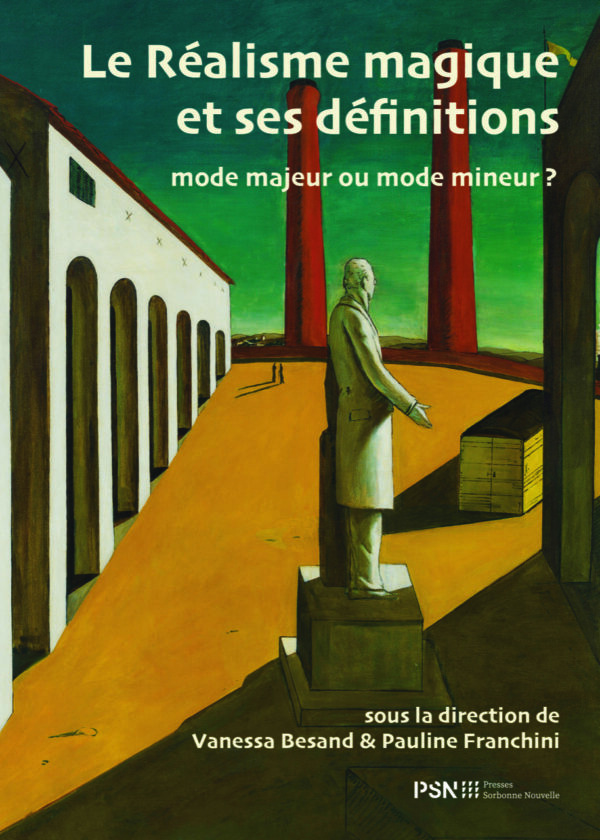 Le Réalisme magique et ses définitions : mode majeur ou mode mineur ?