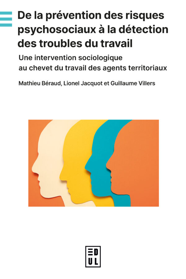 De la prévention des risques psychosociaux à la détection des troubles du travail