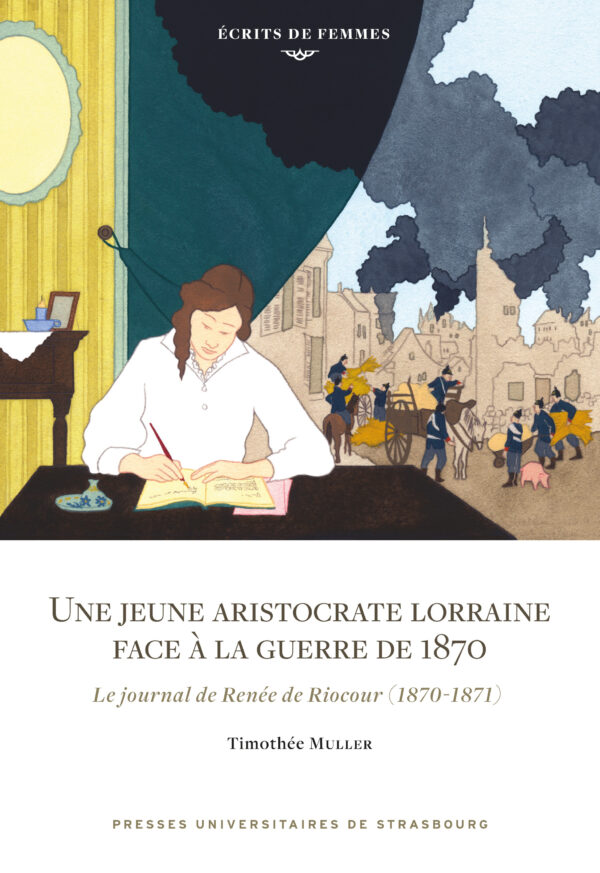 Une jeune aristocrate lorraine face à la guerre de 1870