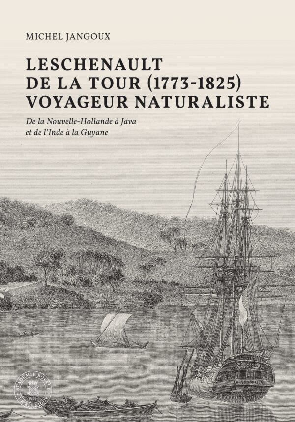 Leschenault de la Tour (1773-1826), voyageur naturaliste