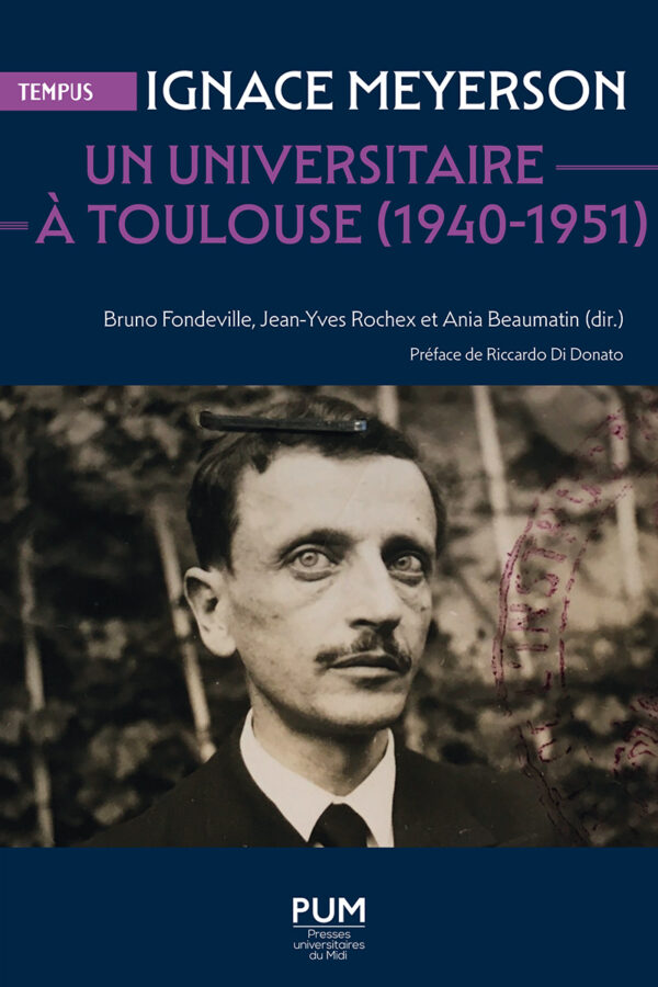 Ignace Meyerson. Un universitaire à Toulouse (1940-1951)
