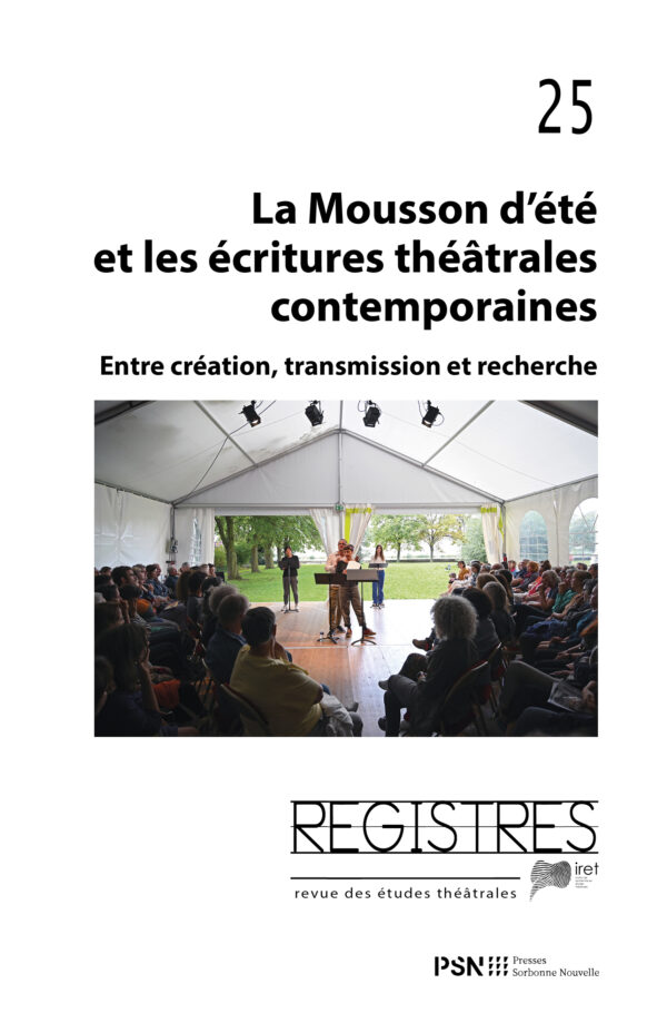 Registres 25. La Mousson d’été et les écritures théâtrales contemporaines