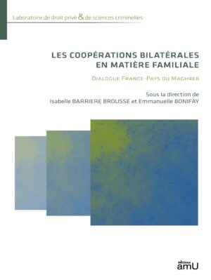 Les coopérations bilatérales en matière familiale