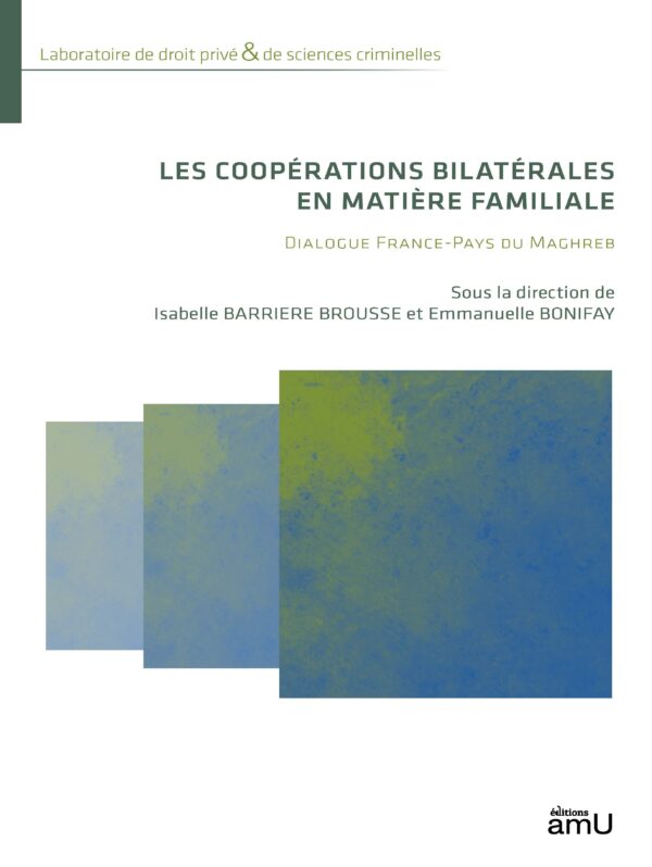 Les coopérations bilatérales en matière familiale