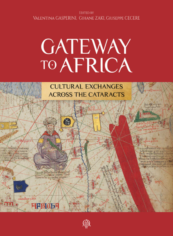 Gateway to Africa. Cultural Exchanges Across the Cataracts