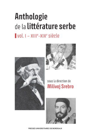 Anthologie de la littérature serbe - vol.I