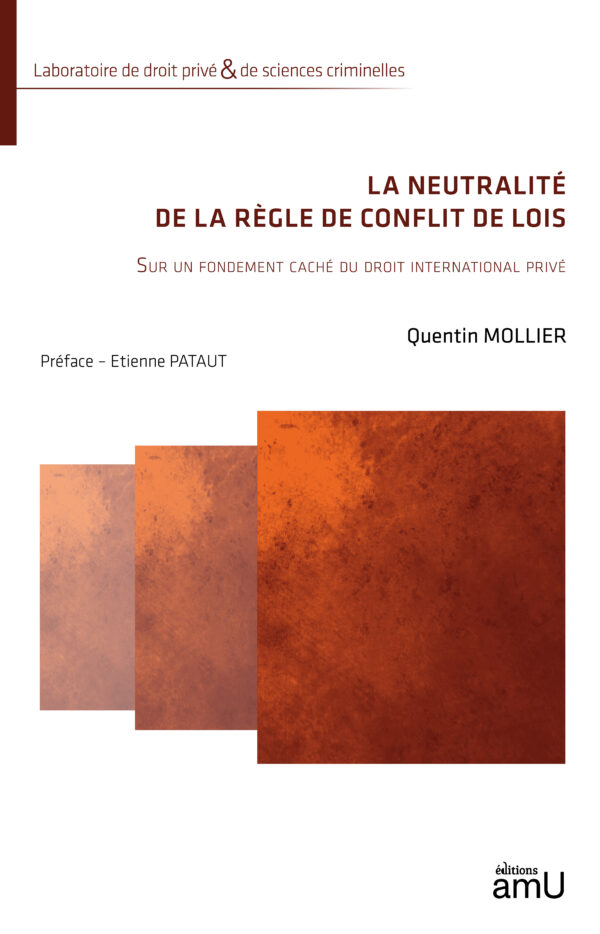 La neutralité de la règle de conflit de lois